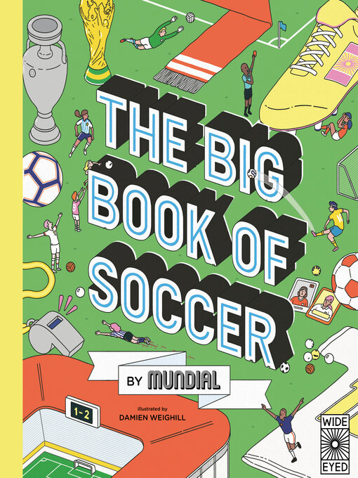 Title details for The Big Book of Soccer by MUNDIAL by MUNDIAL - Available